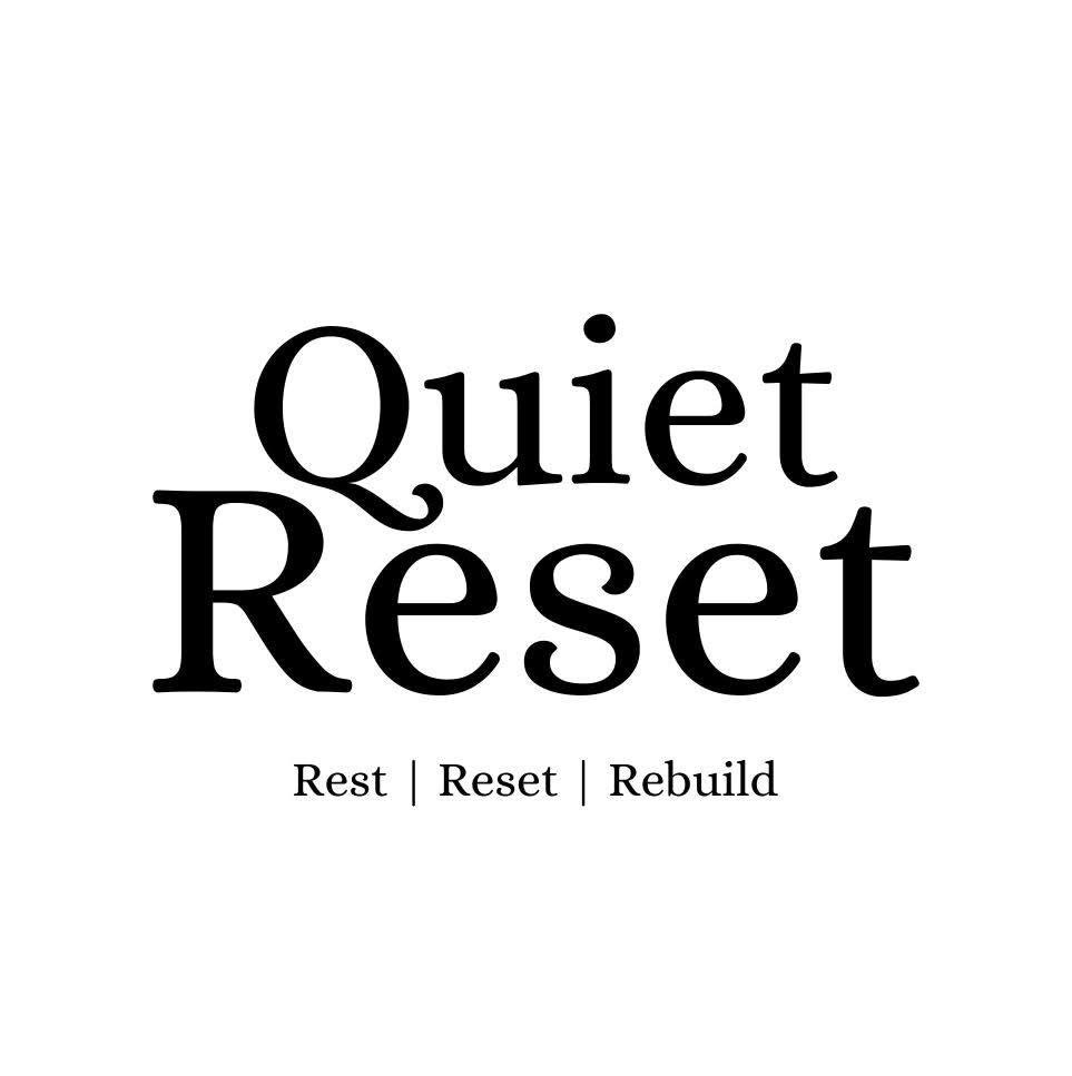 Quiet Reset: Rest, Reset, Rebuild